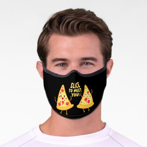 Slice To Meet You  Funny Pizza Pun Premium Face Mask