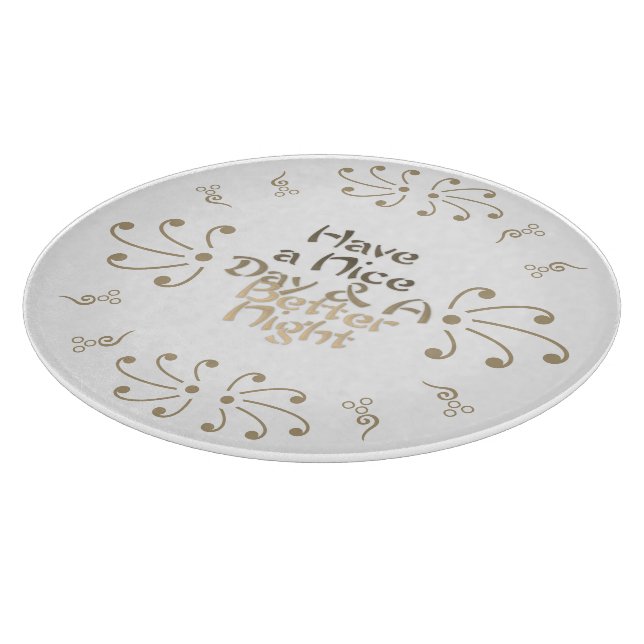 Slice with Style: Have a Nice Day & a better night Cutting Board (Corner)