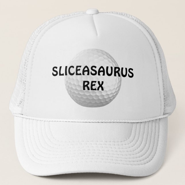 Sliceasaurus Rex Funny Golf Trucker Hat (Front)