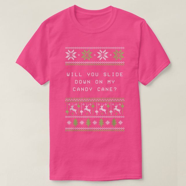 Slide Down on My Candy Cane Christmas Joke Xmas Pu T-Shirt (Design Front)