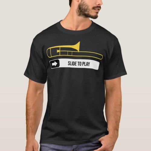 Slide To Play Trombone Player Musician Gift Marchi T_Shirt