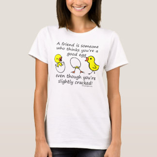 Slightly Cracked Funny Best Friend Saying T-Shirt