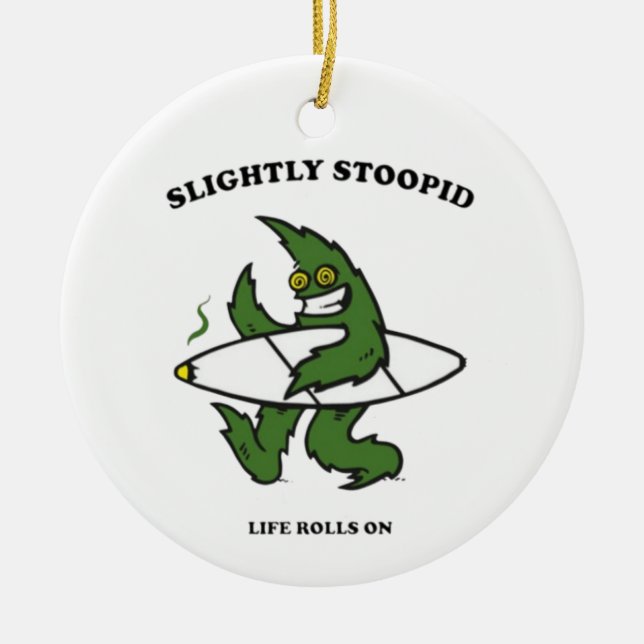 Slightly Stoopid Ceramic Ornament (Front)
