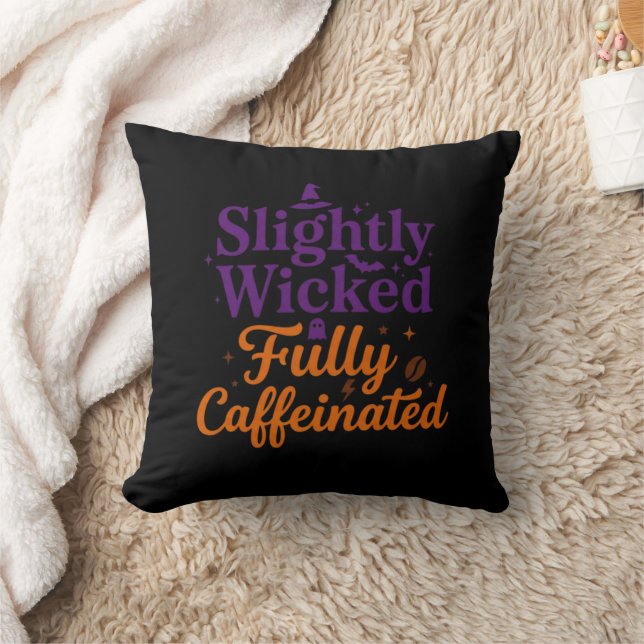 Slightly Wicked, Fully Caffeinated Throw Pillow (Blanket)