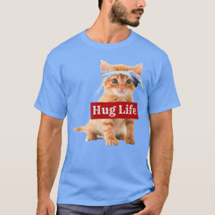 SLIM FIT Hug Life Kitty Kitteh Kitten Cat Tee  T 