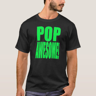 Slime Green POP AWESOME! T-Shirt