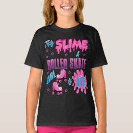 Slime Roller Skate Colorful Birthday Girl Custom T T-Shirt