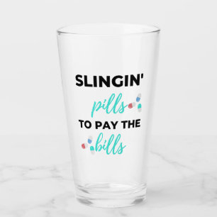 Slingin' Pills To Pay The Bills 2 Glass