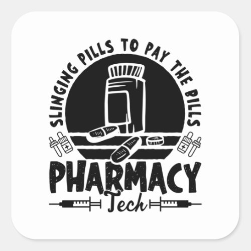 Slinging Pills Pharmacist Pharmacy Technician Gift Square Sticker