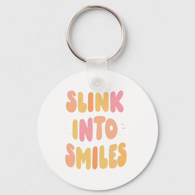 Slink Into Smiles Keychain (Front)
