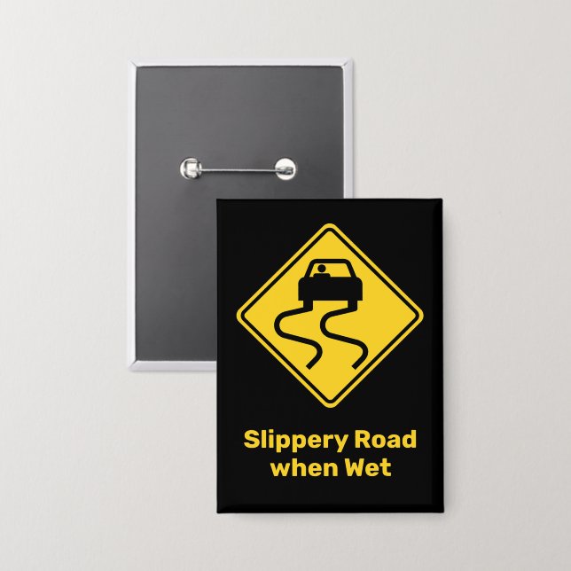 Slippery Road when Wet Button (Front/Back)