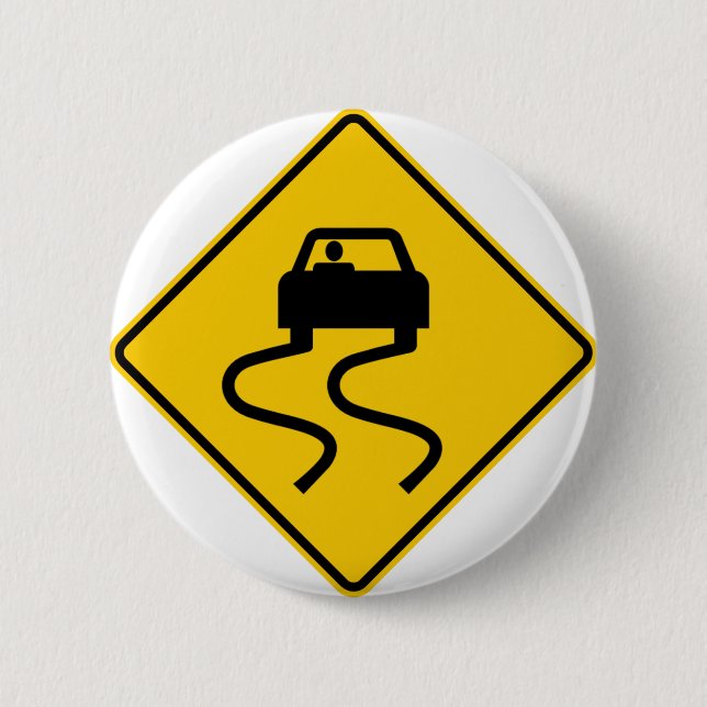 Slippery When Wet Highway Sign Pinback Button (Front)