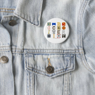 SlipperyJoe embrace diversity metaphor LGBTQIA glo Button