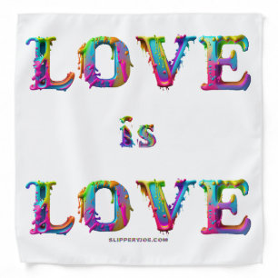SlipperyJoe love is love dripping melting dynamic Bandana