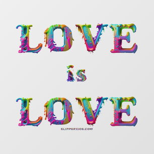 SlipperyJoe love is love dripping melting dynamic  Wall Decal