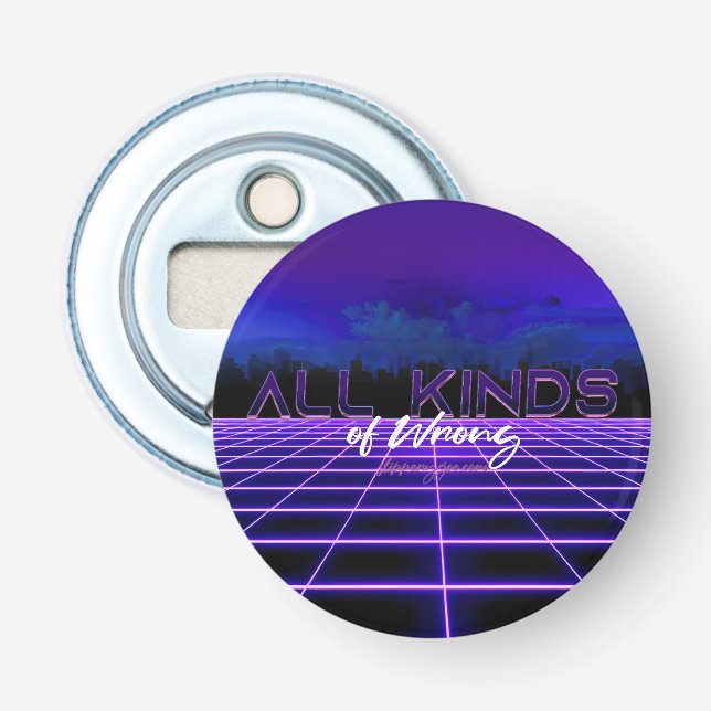 SlipperyJoe's all kinds wrong bold 3D text retro 1 Bottle Opener (Front)