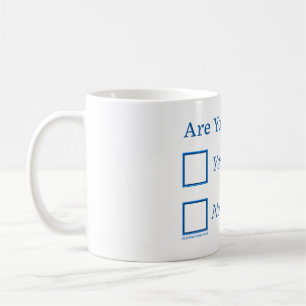 SlipperyJoe's are you drunk humorous slightly sarc Coffee Mug