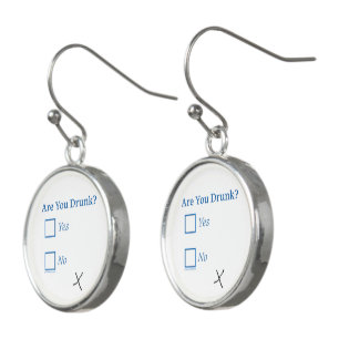 SlipperyJoe's are you drunk humorous slightly sarc Earrings