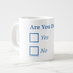 SlipperyJoe's are you drunk humorous slightly sarc Giant Coffee Mug
