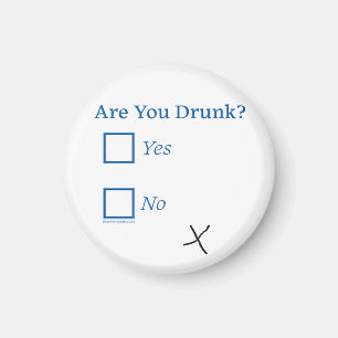 SlipperyJoe's are you drunk humorous slightly sarc Magnet