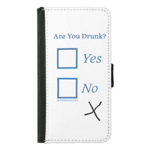 SlipperyJoe's are you drunk humorous slightly sarc Samsung Galaxy S5 Wallet Case