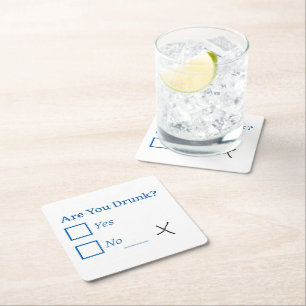 SlipperyJoe's are you drunk humorous slightly sarc Square Paper Coaster