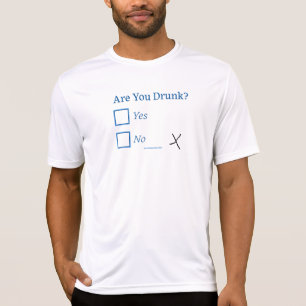 SlipperyJoe's are you drunk humorous slightly sarc T-Shirt