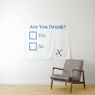 SlipperyJoe's are you drunk humorous slightly sarc Tapestry