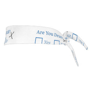 SlipperyJoe's are you drunk humorous slightly sarc Tie Headband