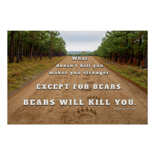 SlipperyJoe's bears will kill you paw prints press