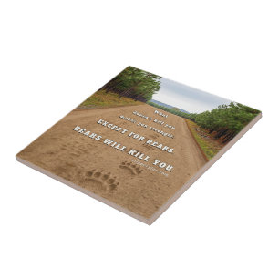 SlipperyJoe's bears will kill you paw prints press Ceramic Tile