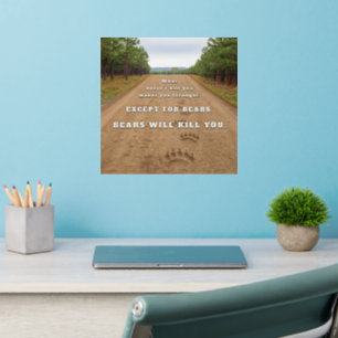 SlipperyJoe's bears will kill you paw prints press Wall Decal