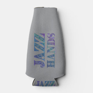 SlipperyJoe's Broadway musical Jazz Hands queer ca Bottle Cooler