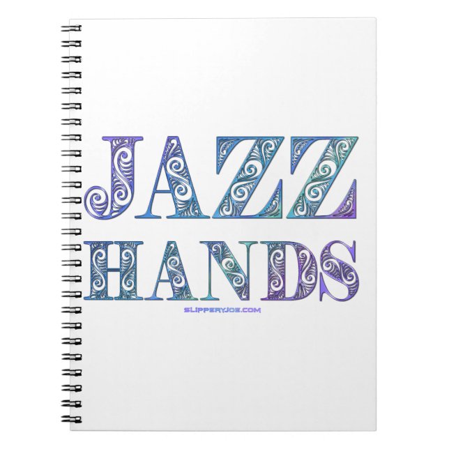 SlipperyJoe's broadway musical Jazz Hands queer ca Notebook (Front)