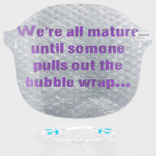 SlipperyJoe's Bubble Wrap popping funny saying pur Face Shield (Front w/Glasses)