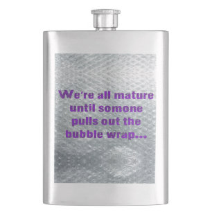 SlipperyJoe's Bubble Wrap popping funny saying pur Flask