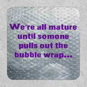 SlipperyJoe's Bubble Wrap popping funny saying pur Patch