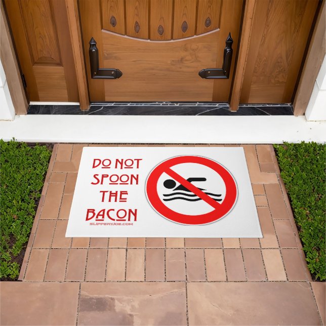 SlipperyJoe's Do Not Spoon Bacon red warning man s Doormat (Outdoor)