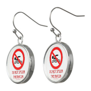 SlipperyJoe's Do Not Spoon Bacon red warning man s Earrings