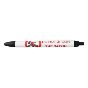 SlipperyJoe's Do Not Spoon Bacon red warning man s Pen