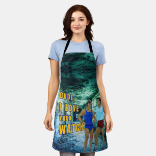 SlipperyJoe's dude love your watch LGBTQIA artisti Apron