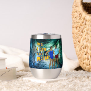 SlipperyJoe's dude love your watch LGBTQIA artisti Thermal Wine Tumbler