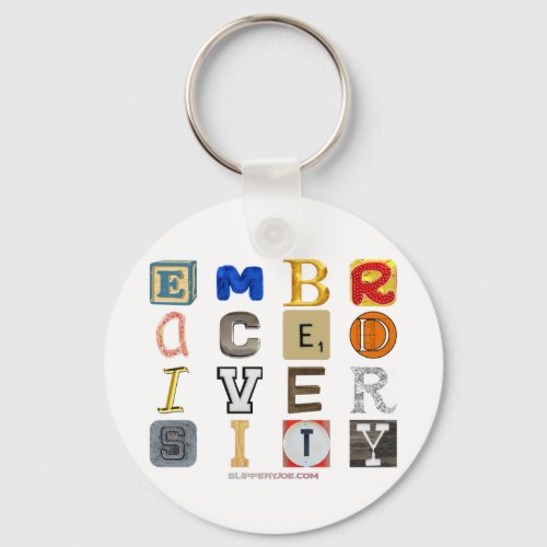 SlipperyJoes embrace diversity cut_out letters co Keychain