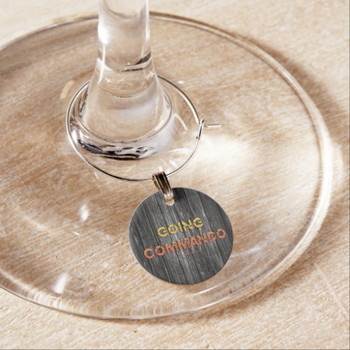 SlipperyJoe's going commando dive-bar energy grit  Wine Charm