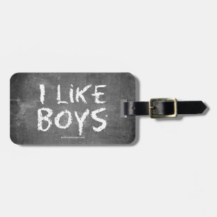 SlipperyJoe's I Like Boys dirty chalkboard dark te Luggage Tag