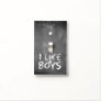 SlipperyJoe's I Like Boys dirty Chalkboard writing Light Switch Cover