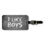 SlipperyJoe's I Like Boys dirty Chalkboard writing Luggage Tag
