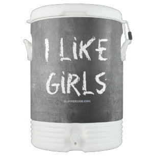 SlipperyJoe's I Like Girls dirty chalkboard dark t Beverage Cooler
