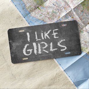 SlipperyJoe's I Like Girls dirty chalkboard dark t License Plate