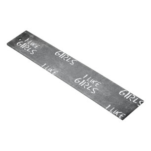 SlipperyJoe's I Like Girls dirty chalkboard dark t Ruler